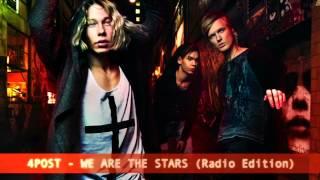 4POST - WE ARE THE STARS [Radio Edit]