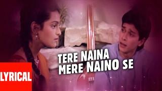 Tere Naina Mere Naino Se Lyrical Video | Bhrashtachar | Suresh Wadkar | Anuradha Paudwal | Shilpa S