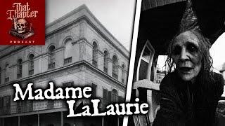 Madame LaLaurie, Horror of New Orleans| That Chapter Podcast