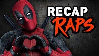 DEADPOOL RECAP RAP [EXPLICIT]