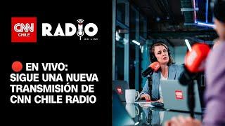 CNN Chile Radio: Jueves 26 de septiembre