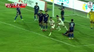 WIN NAING TUN GOAL |  MYANMAR 2-2 LAOS  | #MITSUBISHIELECTRICCUP 2024