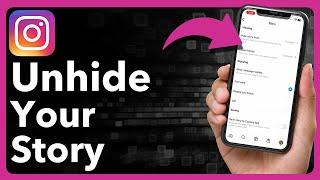 How To Unhide Your Story On Instagram