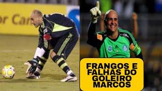 FRANGOS E FALHAS DO GOLEIRO MARCOS