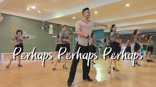 【Line Dance】Perhaps Perhaps Perhaps