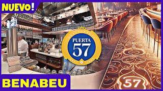  ASÍ ES el RESTAURANTE PUERTA 57 by LA MÁQUINA del NUEVO BERNABÉU