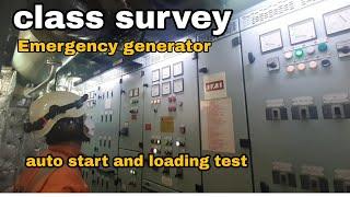 Classification Surveys -Ship inspections - EMERGENCY GENERATOR AUTO START/LOADING TEST..