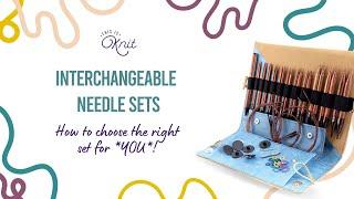 How to choose the right Interchangeable Knitting Needle Set *for you*!