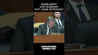 2nd UAP/UFO Hearing Highlights: Luis Elizondo 'UAP Crash Retrieval Programs’