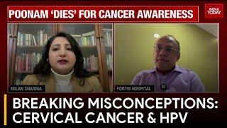Cervical Cancer And HPV: Understanding The Connection | Poonam Pandey Death Hoax