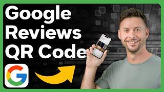 How To Create QR Code For Google Reviews