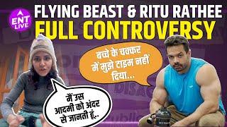 Flying Beast aka Gaurav Taneja & Ritu Rathee Divorce Controversy Explained! | ENT LIVE