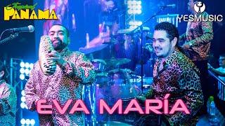 Tropical Panama "Eva Maria" (En Vivo)