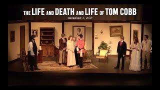 Closing Night | "The Life and Death and Life of Tom Cobb"