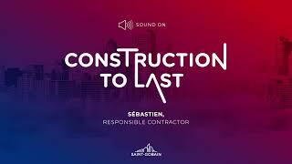 Construction to last Podcast - Sébastien, responsible contractor