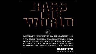 Bass the World - Mixtape Selected by DJ Maxximus