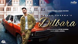 Dilbara - Ayush Sharma (Official Music Video) | @PearlRecords