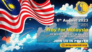 The Methodist Church in Malaysia : Pray For Malaysia