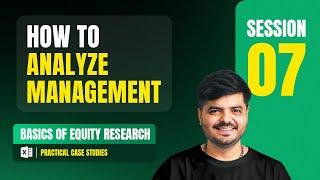 How to analyze Management of a company | Full Course | Session 7