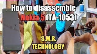 How to disassemble  Nokia 5 (TA-1053) S.M.R. TECHNOLOGY...