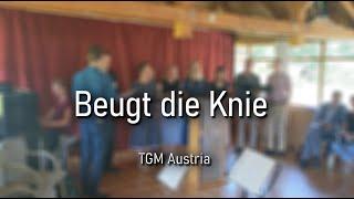 Beugt die Knie [Bow the Knee Deutsch] | TGM Austria