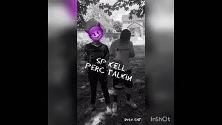 SP KELL-PERC TALKING(Official audio)