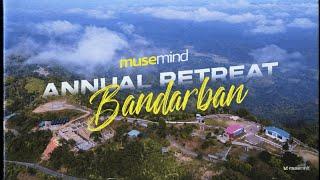 2023 Musemind Annual Retreat: Bandarban