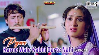 Pyar Karne Wale Kabhi Darte Nahi - Lyrical | Hero | Lata Mangeshkar, Manhar Udhas | 80's Hits