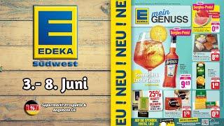 EDEKA Angebote - Gültig von 03.06.2024 | Supermarkt Prospekte & Angebote DE