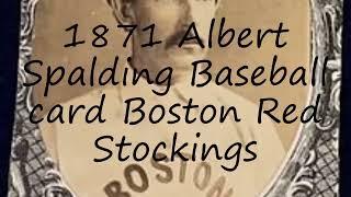 How to pronounce 1871 Albert Spalding Baseball card Boston Red Stockings in English?