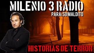 Milenio 3 Radio - Historias Terroríficas , Paraíso Maldito