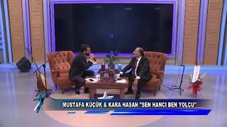 MUSTAFA KÜÇÜK & KARA HASAN DÜET