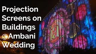 Projection Screen Rigging on Capital Building and Kotak Building for Ambani Wedding 2018