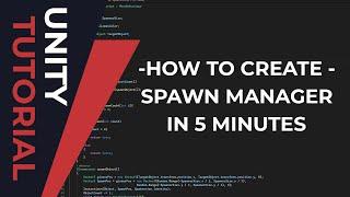 5 Minute Unity Tutorial: Spawn Manager