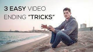 How To END A Travel Video (3 Tricks)