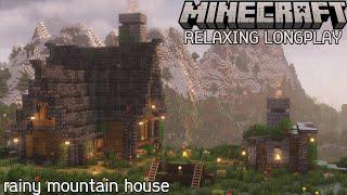 Rainy Mountain House - Minecraft Relaxing Longplay (No Commentary)