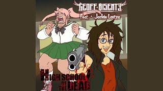 Highschool of the Dead (feat. Jackie Lastra)