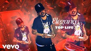 EleganceGad - Top Life (Official Audio)