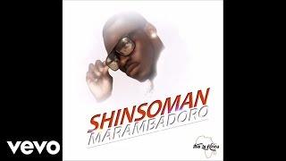 Shinsoman - Marambadoro (Musarase Doro) (Official Audio)