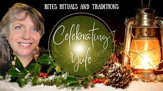 Yule, the Winter Solstice: A Guide to Celebrations 