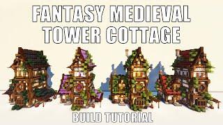 Minecraft Fantasy Medieval Tower Cottage House | Build it 4 Ways