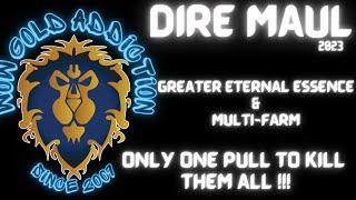 The Dire Maul Greater Eternal Essence Multi-Farm