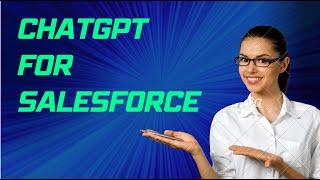 ChatGPT for Salesforce