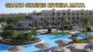 FULL WALK THRU AND REVIEW GRAND SIRENIS RIVIERA MAYA MEXICO