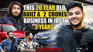 RENTAL CARS BUSINESS | YOUNG ENTREPRENEUR | FULL JOURNEY PODCAST