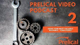 Video Podcast  - Episode 2  - Using your must valuable resource: Your People