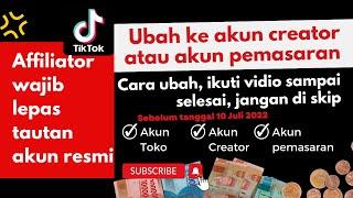 affiliator tiktok shop wajib lepas tautan akun resmi, lalu ubah ke no 2 atau no 3