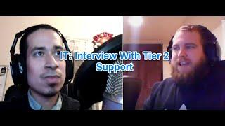 IT: Interview With Tier 2 Support (Helpdesk,MSP, Technical Support, Desktop Support)