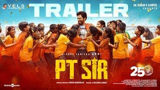 PT Sir - Official Trailer | Hiphop Tamizha | Kashmira Pardeshi | Karthik Venugopalan | Vels