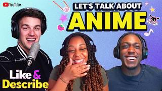 Discussing the Influence of Black Creators on Anime's Fandom - Like & Describe Podcast #6
